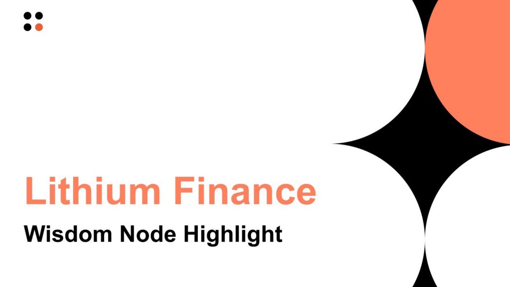 ByungSoo shares why he chose to be a Wisdom Node on Lithium Finance (LITH)