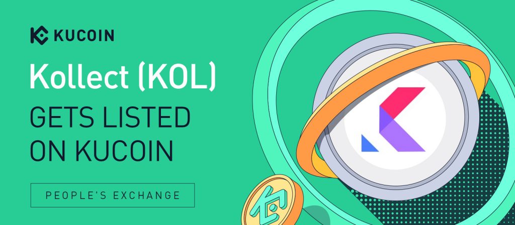 Kucoin lists the Kollect token (KOL)