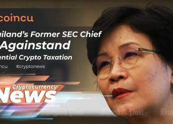 Thailand’s former SEC Chief is towards possible crypto taxation | News 18 Jan 2022 | Crypto News