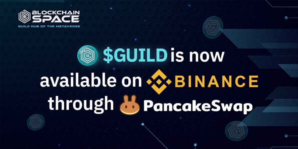 BlockchainSpace (GUILD) is officially listed on PancakeSwap