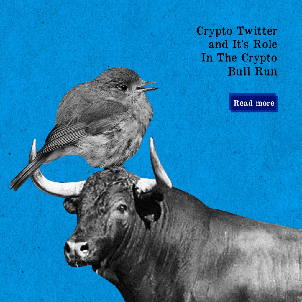 Crypto Twitter and its role in Crypto Bull Run