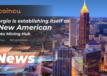 Georgia is establishing itself as a new American crypto mining hub | News 09 Feb 2022 | Crypto News