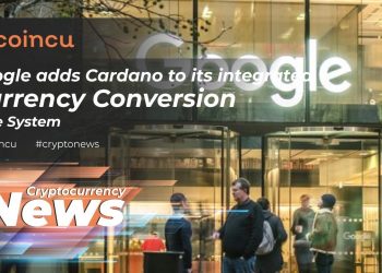 Google adds Cardano to its integrated currency conversion fee procedure | sixteen Feb 2022 | Crypto News