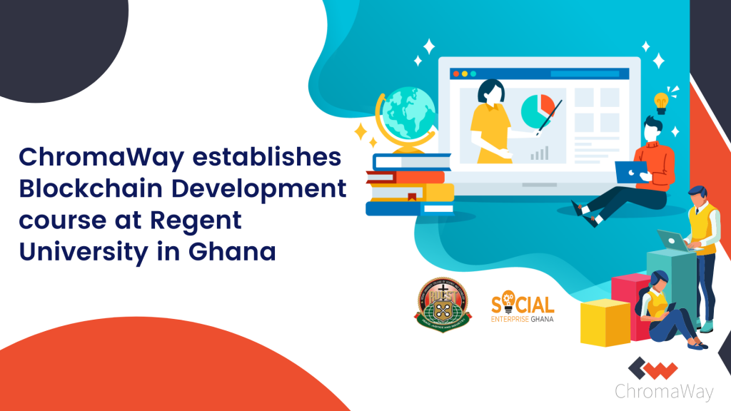 ChromaWay partners with Regent University to launch Blockchain programming course in Ghana