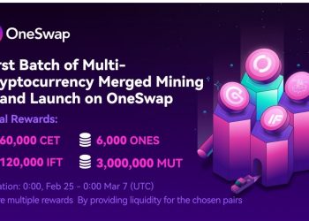 OneSwap and two CoinEx Smart Chain projects launch liquidity mining event with total prize pool of 3 million MUTs