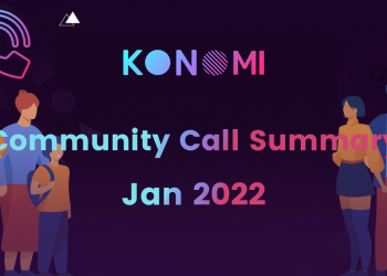 Summary of Konomi's first Community Call