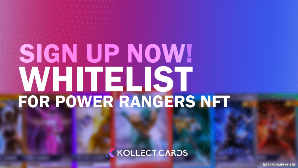 The whitelist portal is ready - the opportunity to own Kollect's Power Ranger NFT early