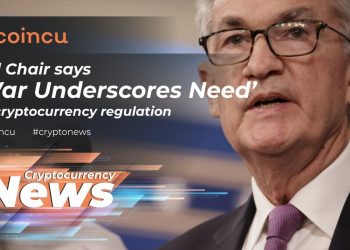Fed Chair Says ‘War Underscores Need’ For Cryptocurrency Regulation | News 04 Mar 2022 | Crypto News