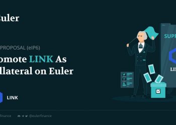 Euler proposes eIP6: Bringing Chainlink (LINK) at the guarantee level