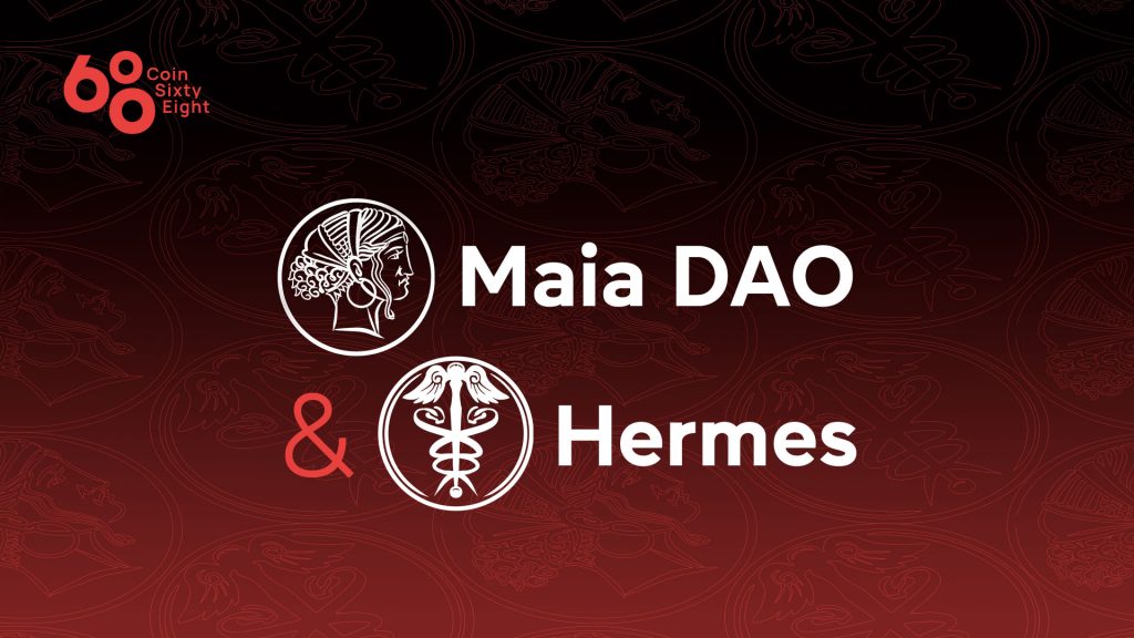 Maia DAO and Hermes - The creator of the tick war (3,3) on Metis DAO