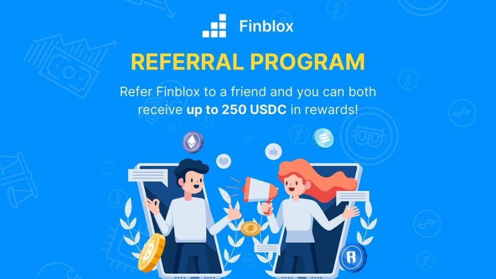 Successfully referred a friend - Finblox immediately awarded 250 USD