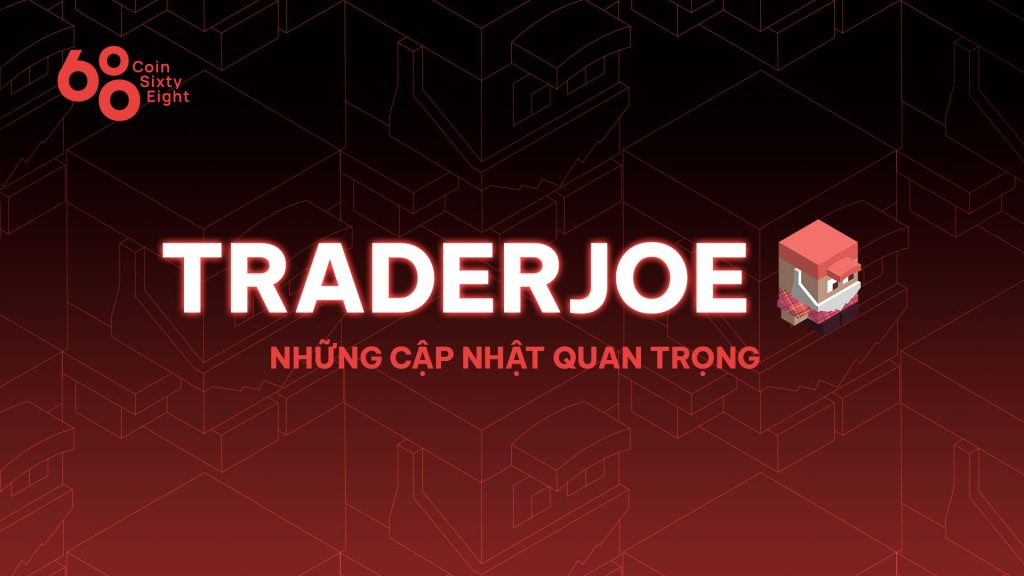 TraderJoe and important updates to create value for the protocol