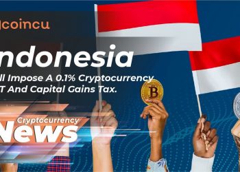 Starting May one, Indonesia Will Impose A .one% Crypto VAT and CGT | News 01 Apr 2022 | Crypto News