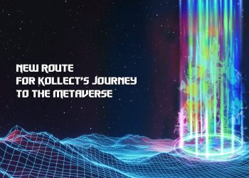 Kollect (KOL) deflects to conquer the Metaverse