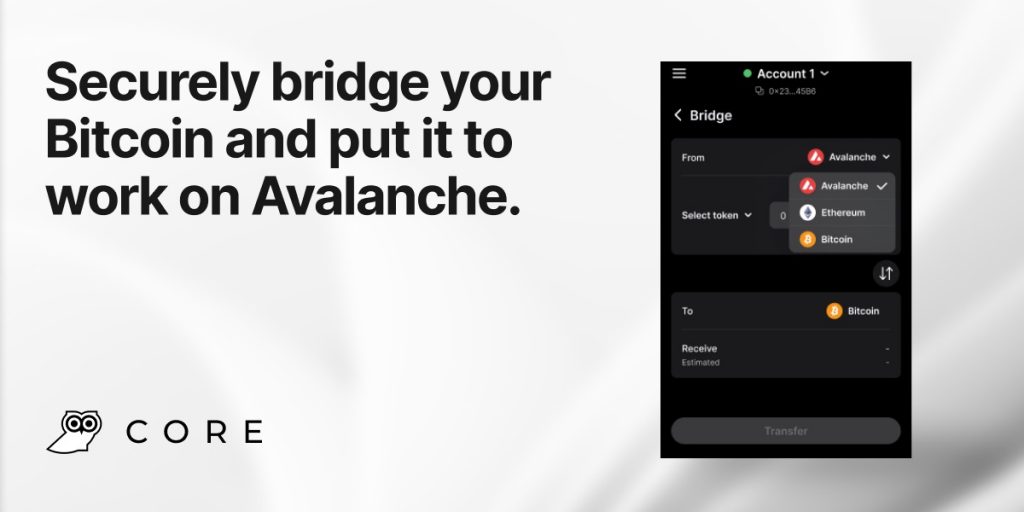 Avalanche (AVAX) distributes Bitcoin Bridge via Core Wallet