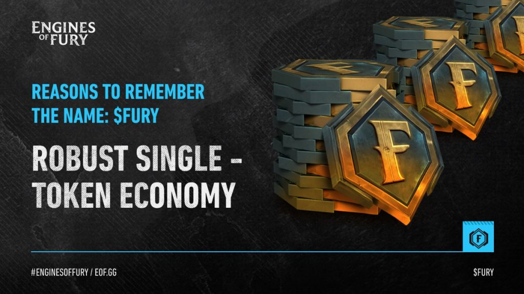 The reason why Engines of Fury (FURY) chose to build a single token economy