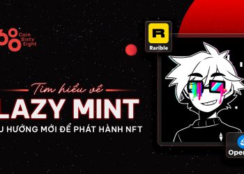 Learn extra about Lazy Mint - New trend for NFT release 3 Learn more about Lazy Mint - New trend for NFT release
