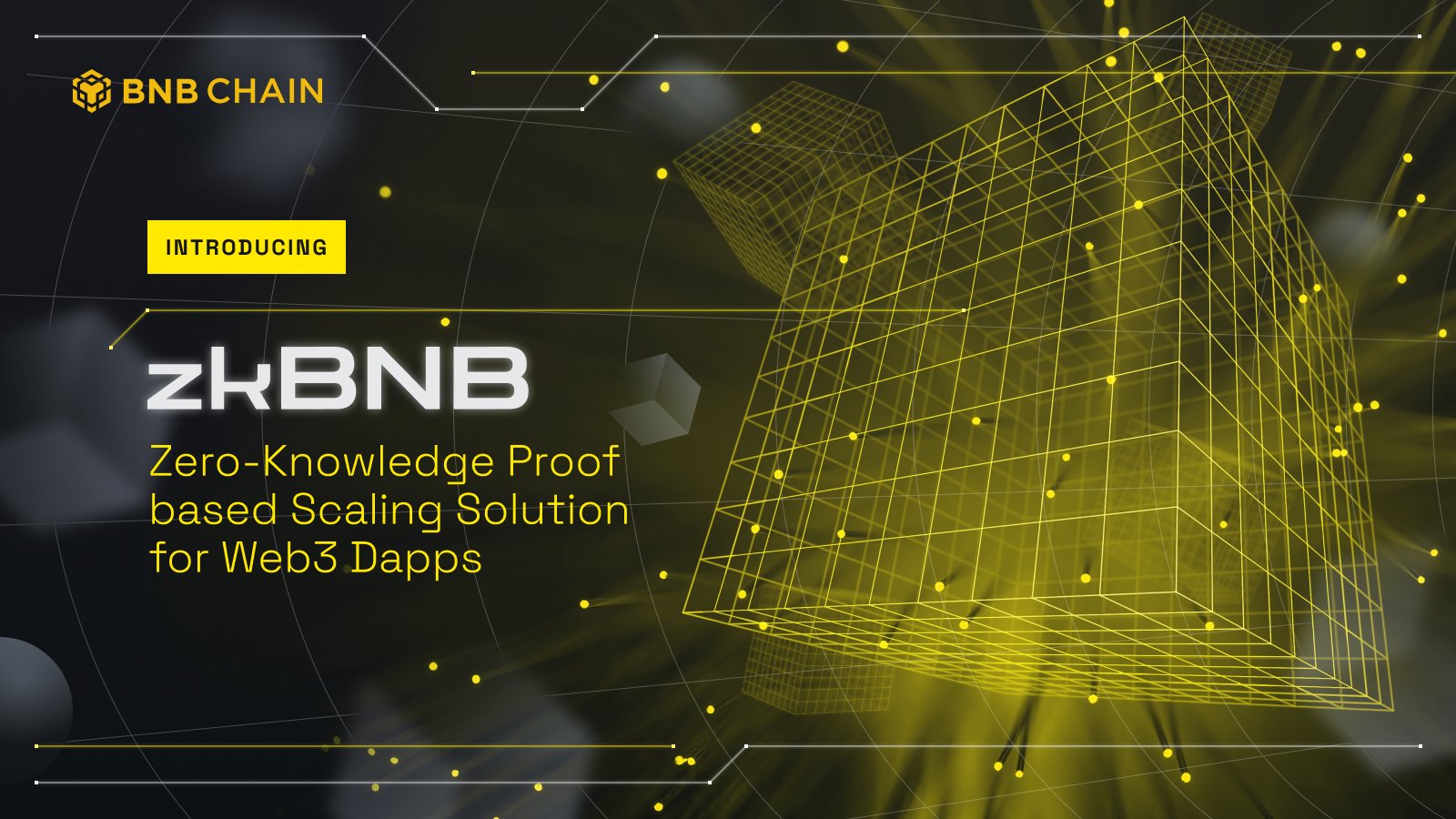 BNB Chain Enable zkBNB Layer 2 on testnet to support maximum scalability