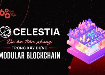 Celestia - The pioneering project in building Modular Blockchains