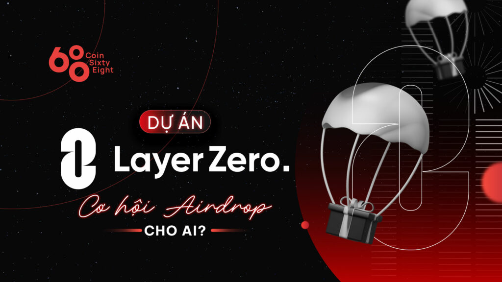 LayerZero project: Airdrop opportunities for whom?