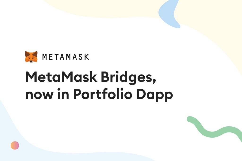 MetaMask launches the Bridge Aggregator cross-chain bridge platform