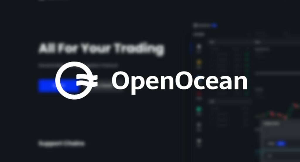 OpenOcean launches cross-chain platform, supports 6 new blockchains