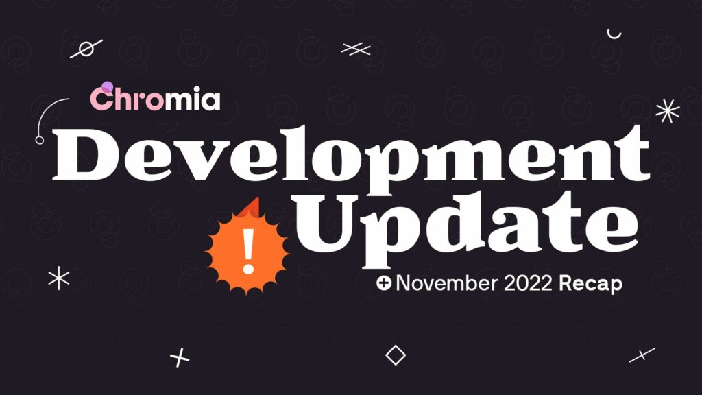 Summary of important news about Chromia (CHR) in November 2022