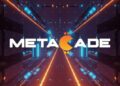 Web3’s First P2E Video Game Metacade Presale Raised Over $670,000 in Less Than two Weeks