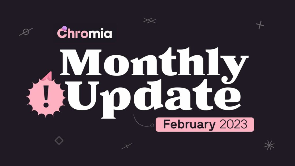 Summary of important news about Chromia (CHR) in February 2023