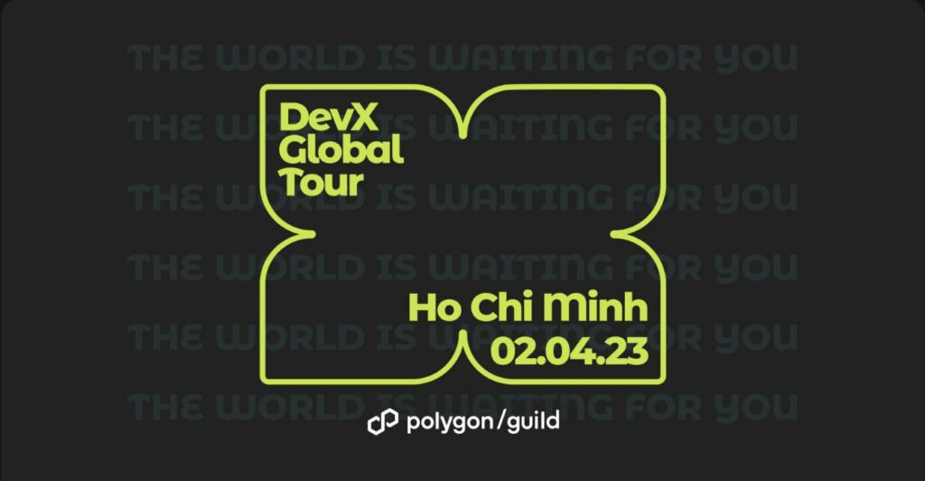 The Polygon meetup returns to HCMC.  Ho Chi Minh on April 2nd