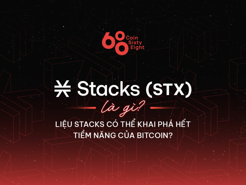 What are Stacks (STX)?  Can Stacks Unlock Bitcoin's Full Potential?