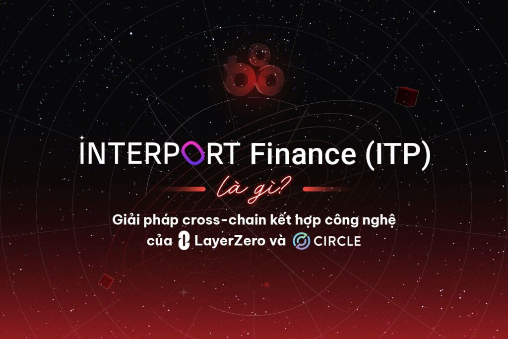 What is Interport Finance (ITP)?  Cross-chain solution combining LayerZero and Circle technology