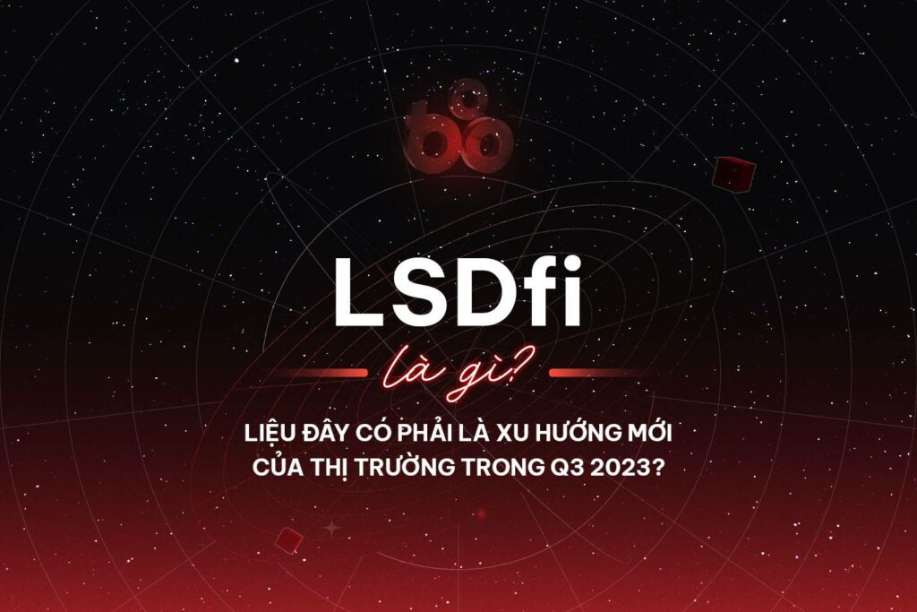 What is LSDfi?  New market trend in the third quarter of 2023?