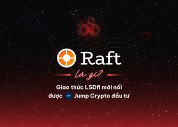 What is Raft?  Jump Crypto invests in emerging protocol LSDfi