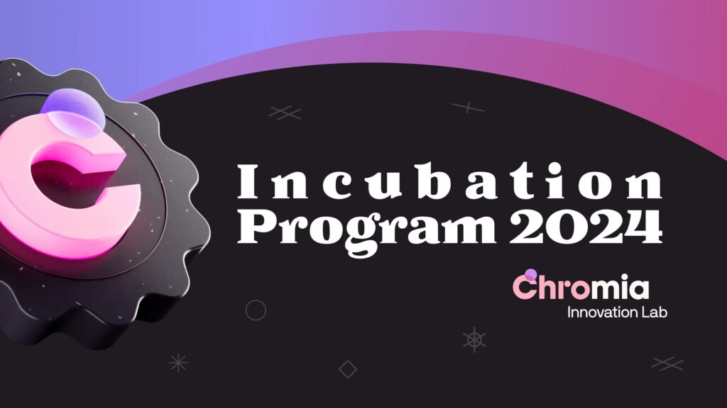 Chromia Officially Launches 2024 Incubation Program