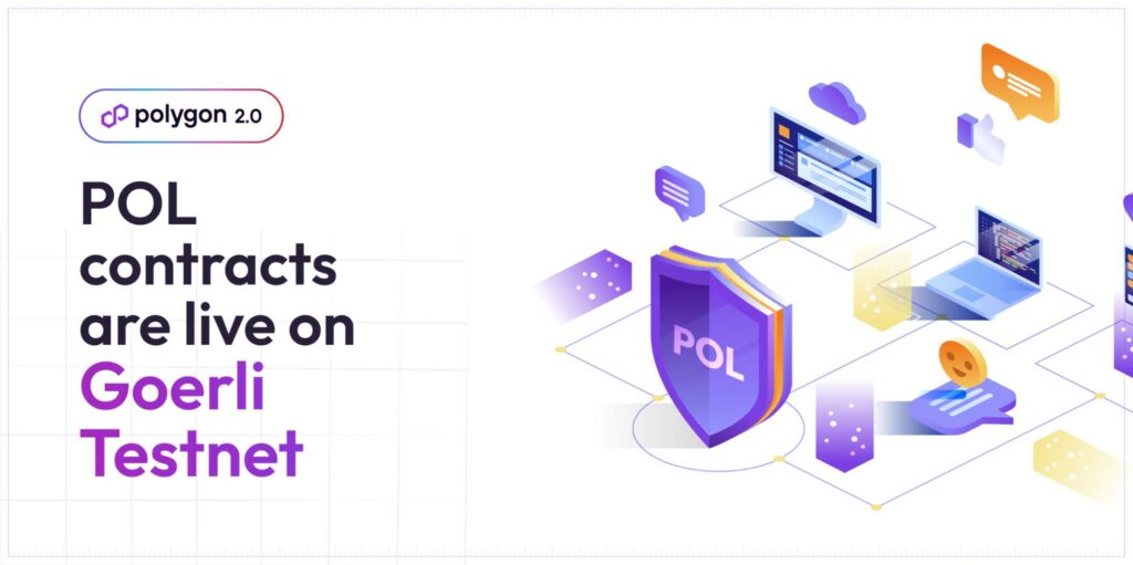 Polygon deploys the POL token on the Goerli testnet