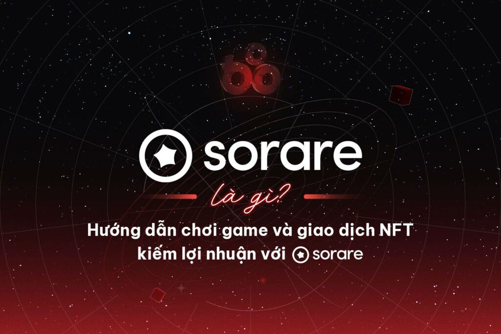 What is Sorare?  Instructions for playing and trading NFTs for profit with Sorare