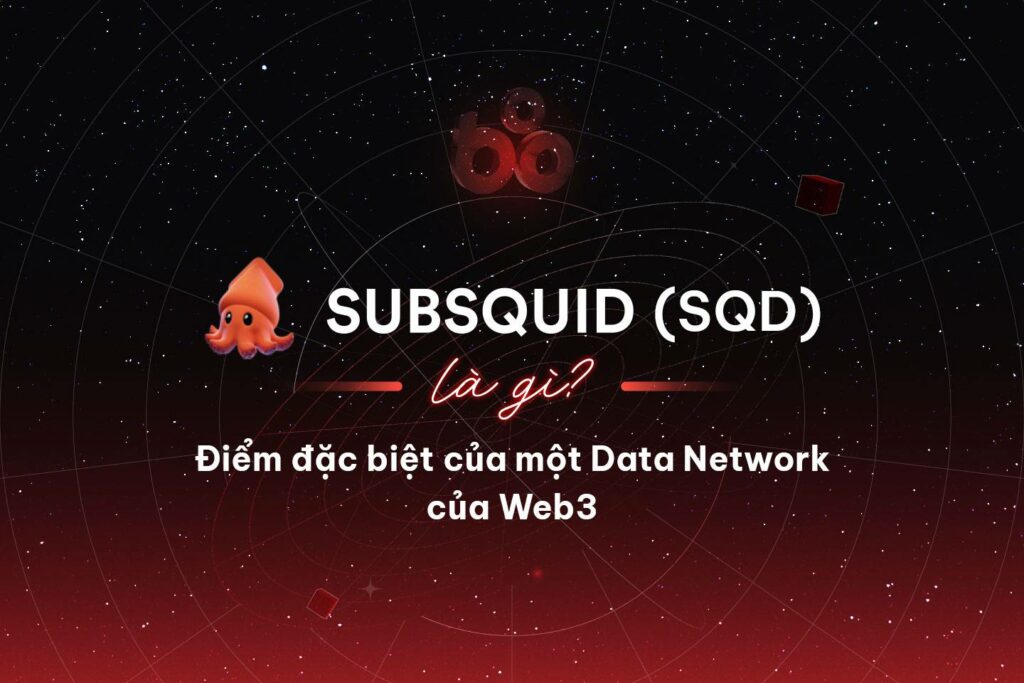 What is Subsquid (SQD)?  Special features of Web3 Data Network