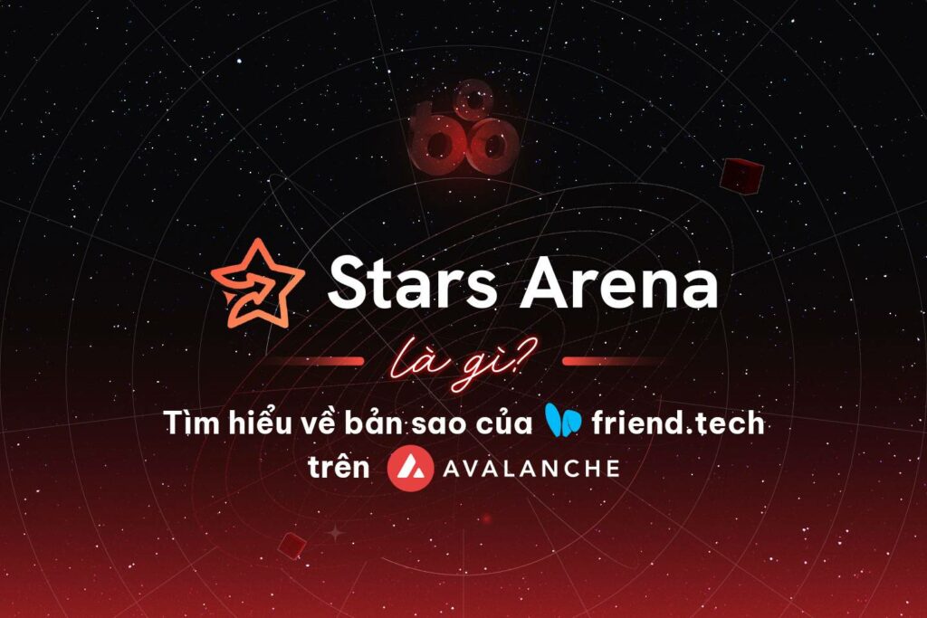 What is the Star Arena?  Copy of friends.tech on Avalanche