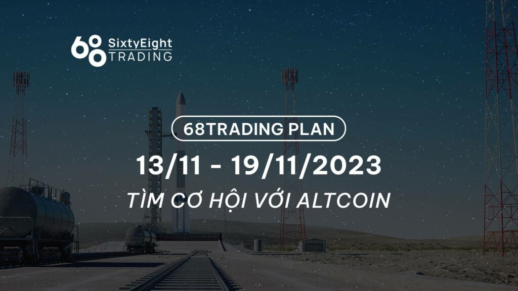 68 Trading Plan (13 November - 19 November 2023)