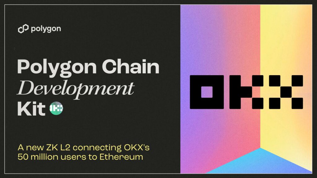 OKX develops Layer-2 X1 on the Polygon CDK platform