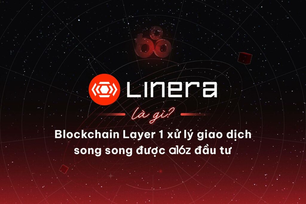 What is Linera?  Blockchain Layer 1 processes transactions in parallel and is invested in by a16z