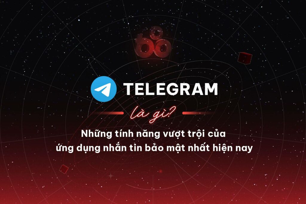 What is Telegram?  Exceptional features of the most secure messaging application today