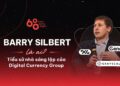 Who is Barry Silbert? Founder of the digital currency group 4 Who is Barry Silbert? Founder of the digital currency group