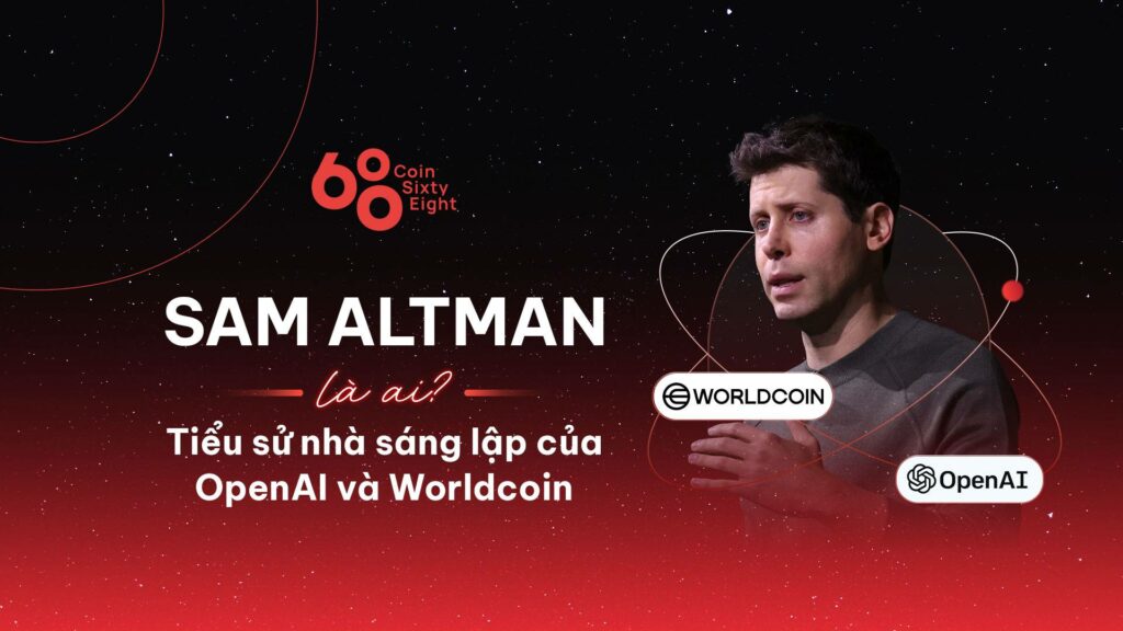 Who is Sam Altman?  Founder of OpenAI and Worldcoin