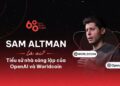 Who is Sam Altman? Founder of OpenAI and Worldcoin 3 Who is Sam Altman? Founder of OpenAI and Worldcoin