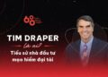 Who is Tim Draper?  Biography of a talented venture capitalist