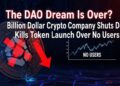 dao dream over crypto company shuts down kills token launch no users thumbnail
