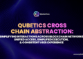 Qubetics Enhances Bitcoin Usability Across Ecosystems Through Its Chain Abstraction Infrastructure 3 Qubetics Enhances Bitcoin Usability Across Ecosystems Through Its Chain Abstraction Infrastructure