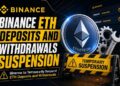 binance temporarily suspend eth deposits withdrawals wallet maintenance thumbnail